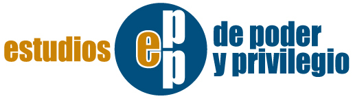 El grup de recerca. Estudios de Poder y Privilegio (EPP-UB)