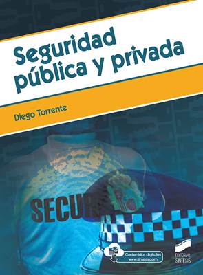 El llibre. Seguridad pública y privada, de Diego Torrente Robles